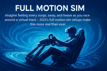 Full Motion Sim Guide: Your 2025 Setup & Experience